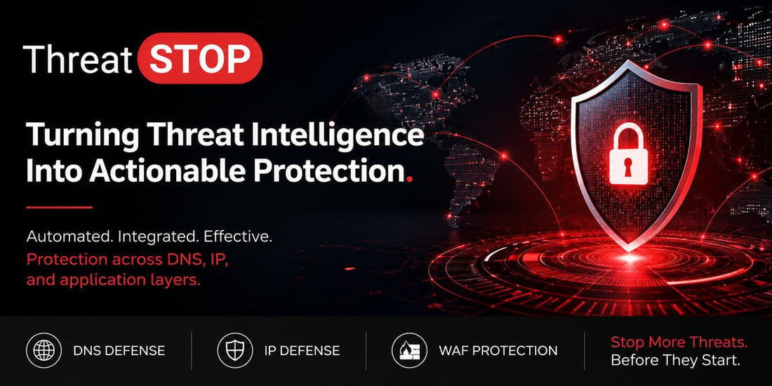 為什麼 ThreatStop 至關重要？將威脅情報轉化為真正有效的自動化防禦